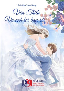 Ảnh Hậu Toàn Năng: Vân Thiếu, Vợ Anh Lại Bay Rồi (Dịch)