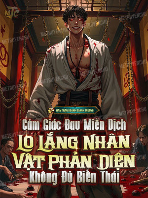 Cảm Giác Đau Miễn Dịch, Lo Lắng Nhân Vật Phản Diện Không Đủ Biến Thái