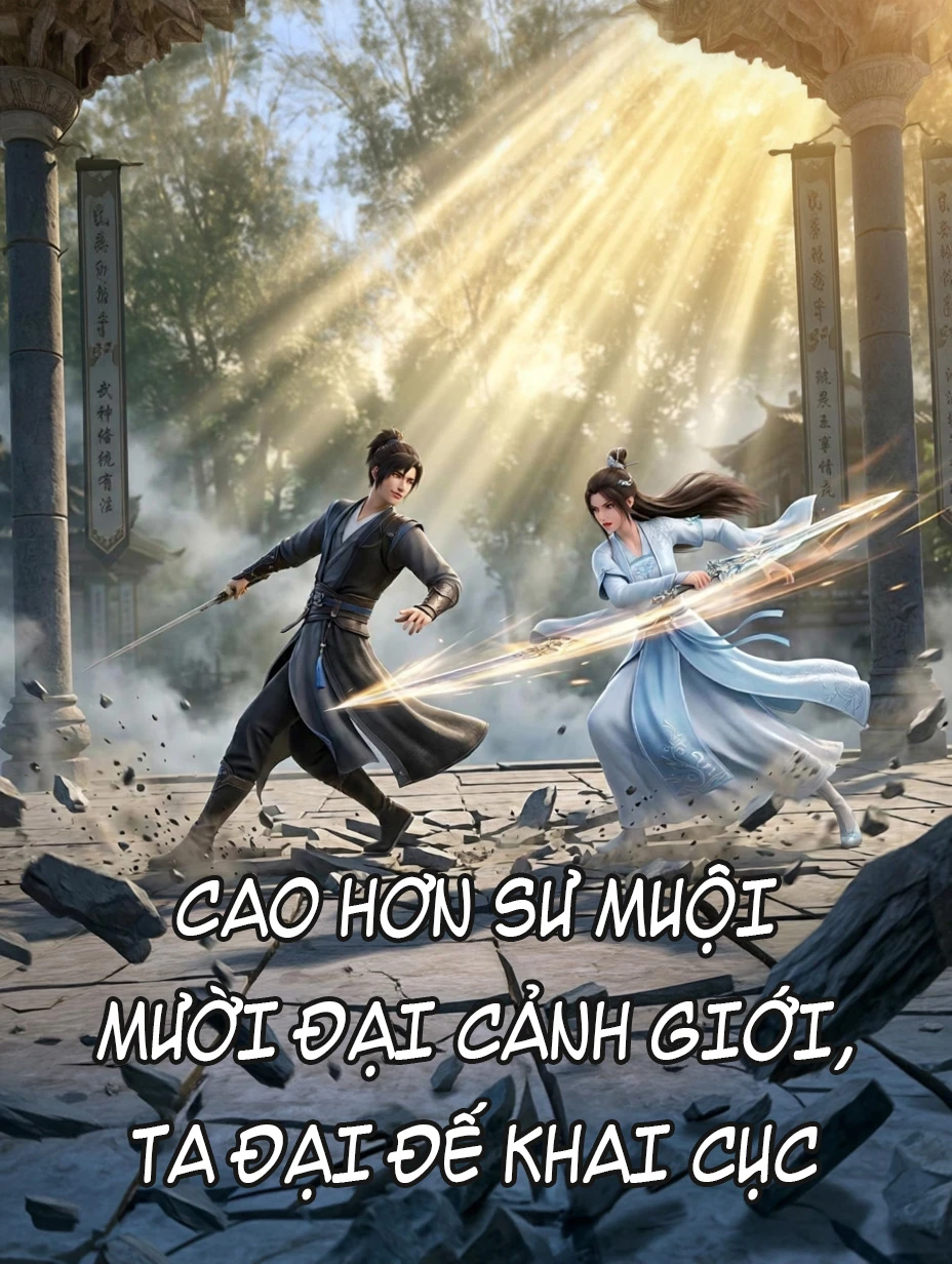 Cao Hơn Sư Muội Mười Đại Cảnh Giới, Ta Đại Đế Khai Cục