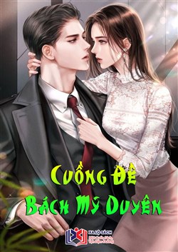 Cuồng Đế Bách Mỹ Duyên (Dịch)
