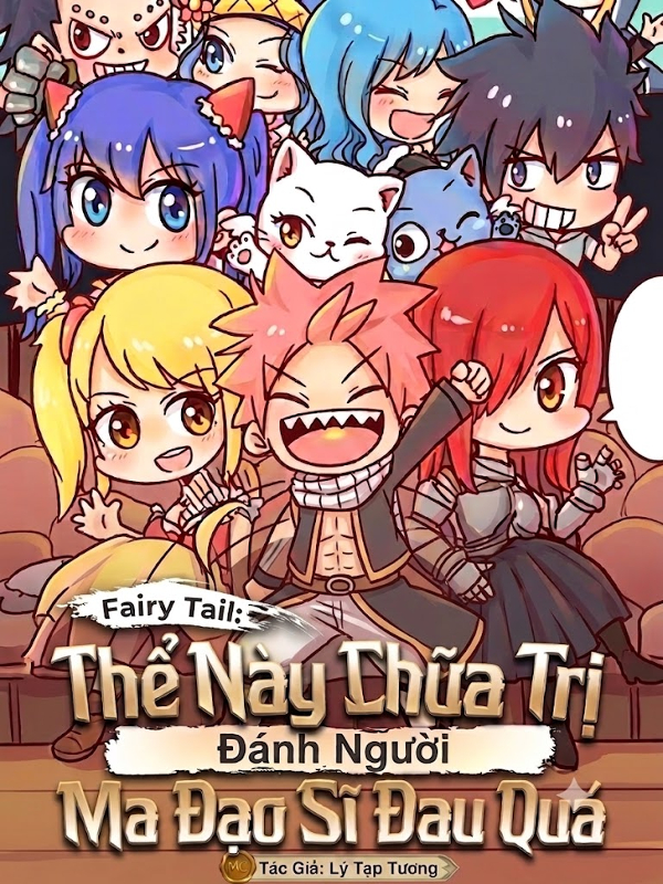 Fairy Tail: Cái Này Chữa Trị Ma Đạo Sĩ Đánh Người Đau Quá