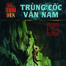 Ma thổi đèn -Tập 3: Trùng Cốc Vân Nam