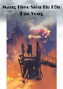 Mang Theo Siêu Thị Lớn Đào Vong