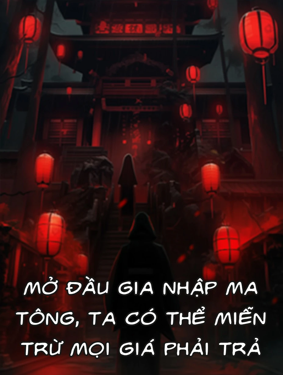 Mở Đầu Gia Nhập Ma Tông, Ta Có Thể Miễn Trừ Mọi Giá Phải Trả