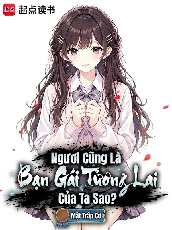 Ngươi Cũng Là Bạn Gái Tương Lai Của Ta Sao?