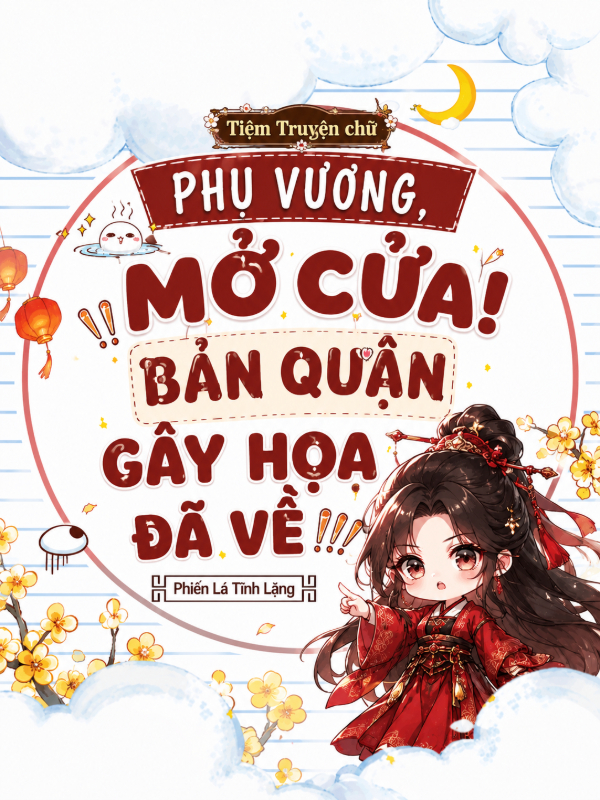 Phụ Vương, Mở Cửa! Bản Quận Gây Họa Đã Về