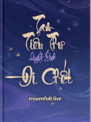 Tam Tiểu Thư Quyết Định Đi Chết